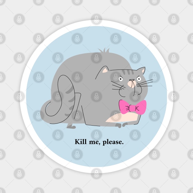 Kill me please Magnet by G-DesignerXxX